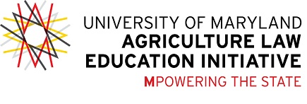 University of Maryland Agriculture Law Education Initiative