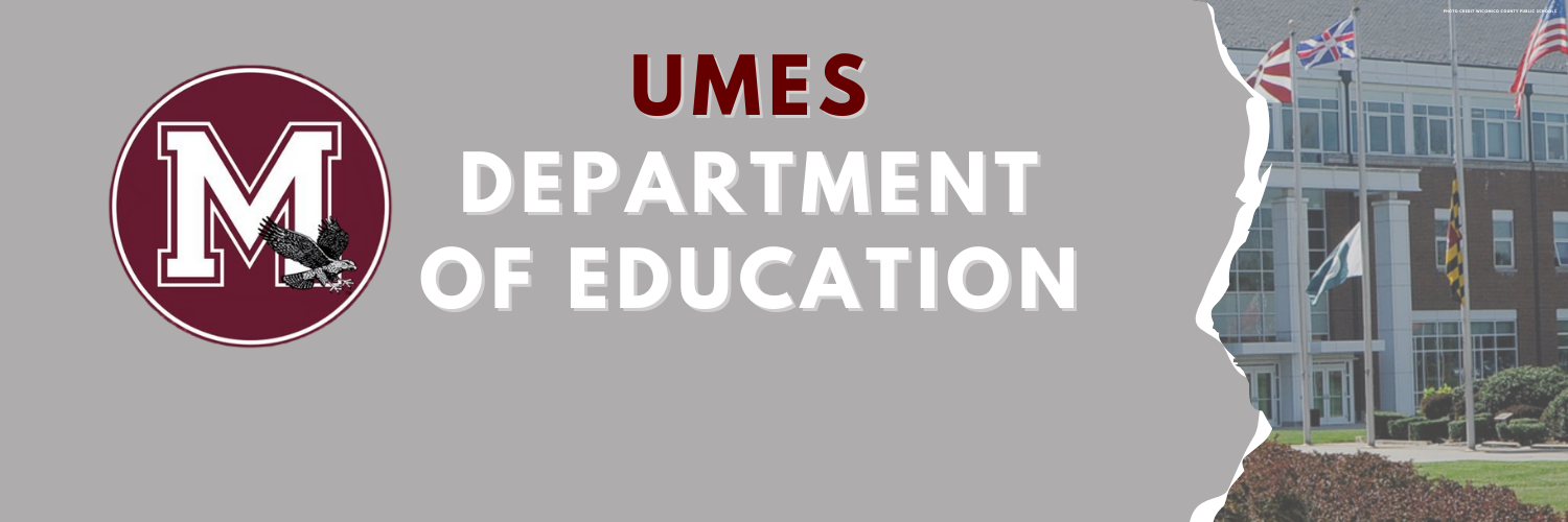 UMES Department of Education - Preparing Great Educators