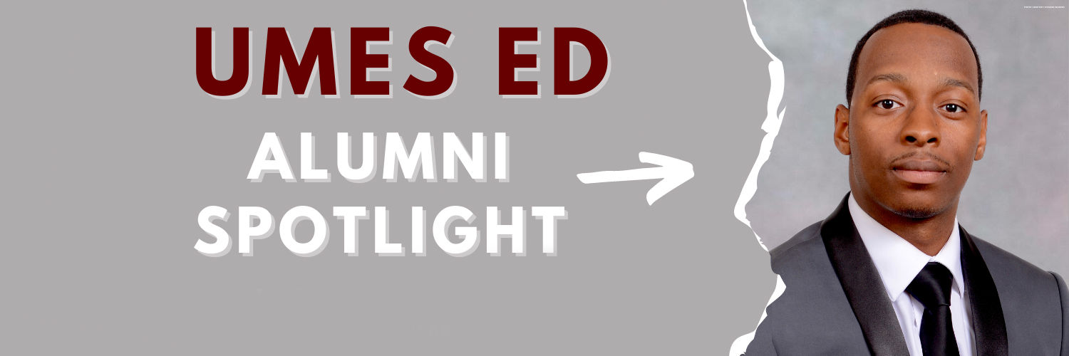 UMES ED - Alumni Spotlight - Dr. Richard Warren Jr - Maryland State Teacher of the Year 2019
